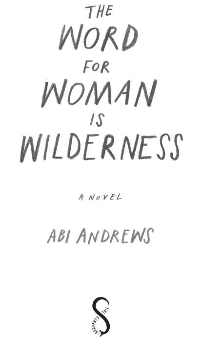 a-a-andrews-abi-the-word-for-woman-is-wilderness-3.jpg